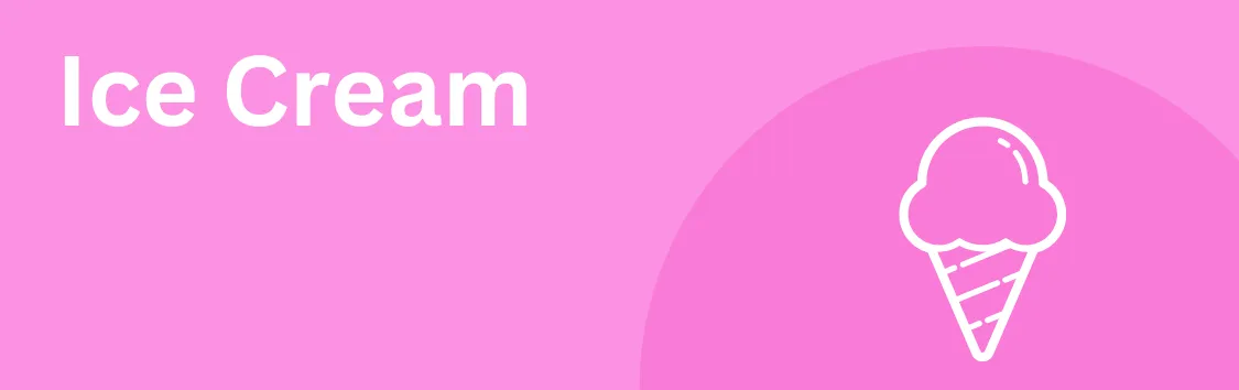 Ice Cream